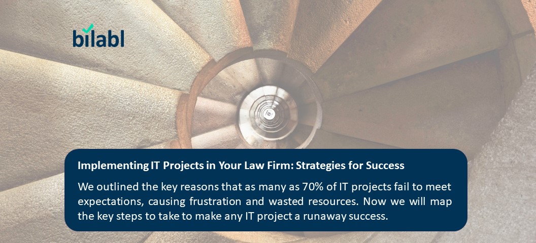 Implementing IT Projects in Your Law Firm: Strategies for Success