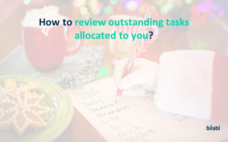 How to review outstanding tasks allocated to you?