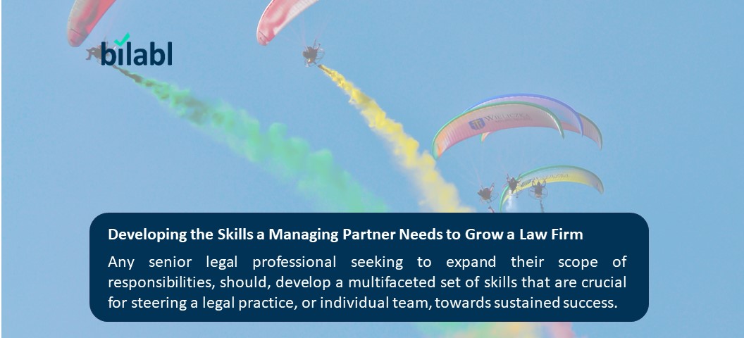 Developing the Skills a Managing Partner Needs to Grow a Law Firm (2)