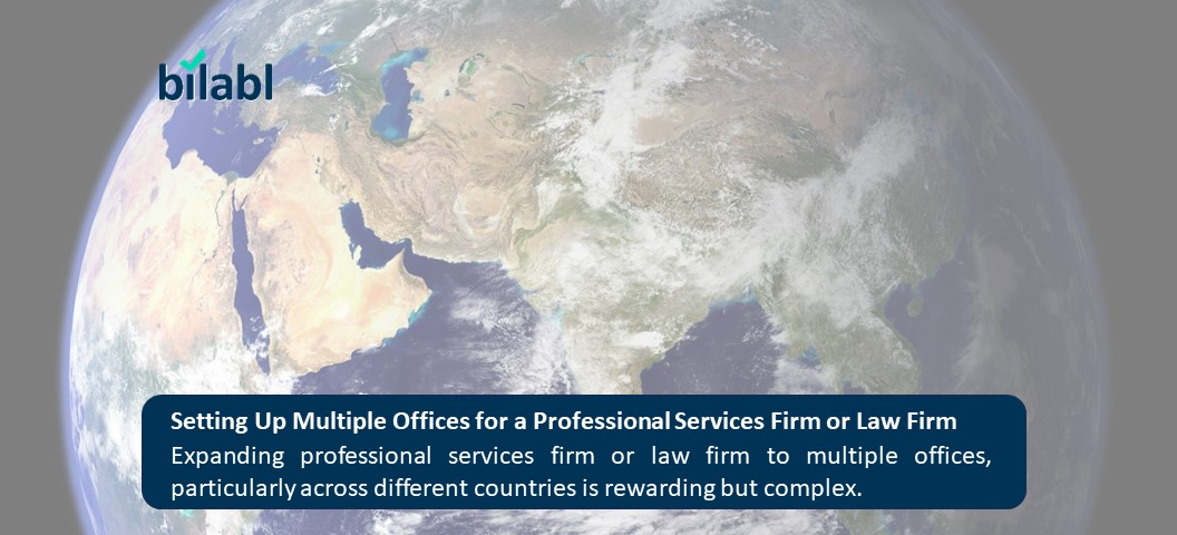 Setting Up Multiple Offices for a Professional Services or Law Firm 