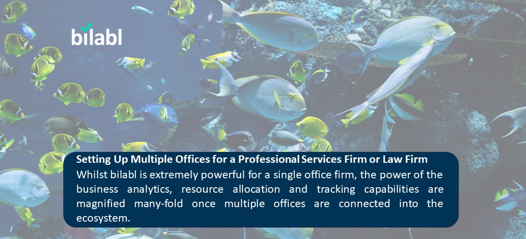 Setting Up Multiple Offices for a Professional Services or Law Firm 